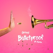 Bulletproof (feat. Hanna) artwork