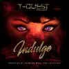 Indulge - Single album lyrics, reviews, download