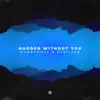 Stream & download Harder Without You - Single