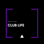 Club Life (feat. Philz) artwork