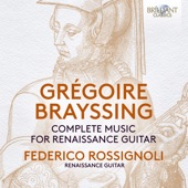 Federico Rossignoli, renaissance guitar - Grégoire Brayssing: Quart livre de tabulature de guiterre: selections I - VIII (of XX)