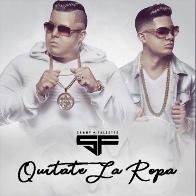 Quítate la Ropa - Sammy & Falsetto | Shazam