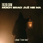 MOICH BRACI JUŻ NIE MA (feat. Kriso) artwork