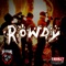 Rowdy (feat. BManleyMadeIt) - Jo Tyler lyrics