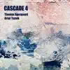 Stream & download Cascade 4 - EP