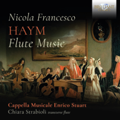 Haym: Flute Music - Cappella Musicale Enrico Stuart, Romeo Ciuffa, Chiara Strabioli, Rebeca Ferri & Marco Vitale