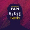 Papi (Bhabi) [Burak Yeter Remix] - Single, 2023