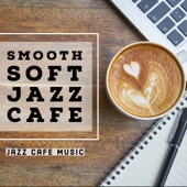 Smooth Soft Jazz Cafe artwork