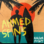 Anchor Point (feat. Stevo Atambire) - Ahmed Spins