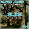 Da Funk Junkies - Won't U Get On Up