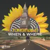 When & Where song lyrics