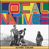 Local Natives - Right Down The Line