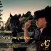 Si tú me quieres - Single