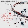 The Blood (feat. Tds Cam) - Single