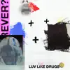 Luv Like Drugs - Single album lyrics, reviews, download