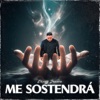 Me Sostendrá - Single