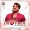 Dil De Tukde - Manjit Sahota lyrics