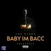 Baby I'm Bacc (Freestyle) - Single album lyrics, reviews, download