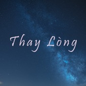 Thay Lòng (Remix) artwork
