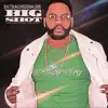 Big Shot (Remix) - Single album lyrics, reviews, download