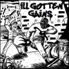 Ill Gotten Gains album lyrics, reviews, download