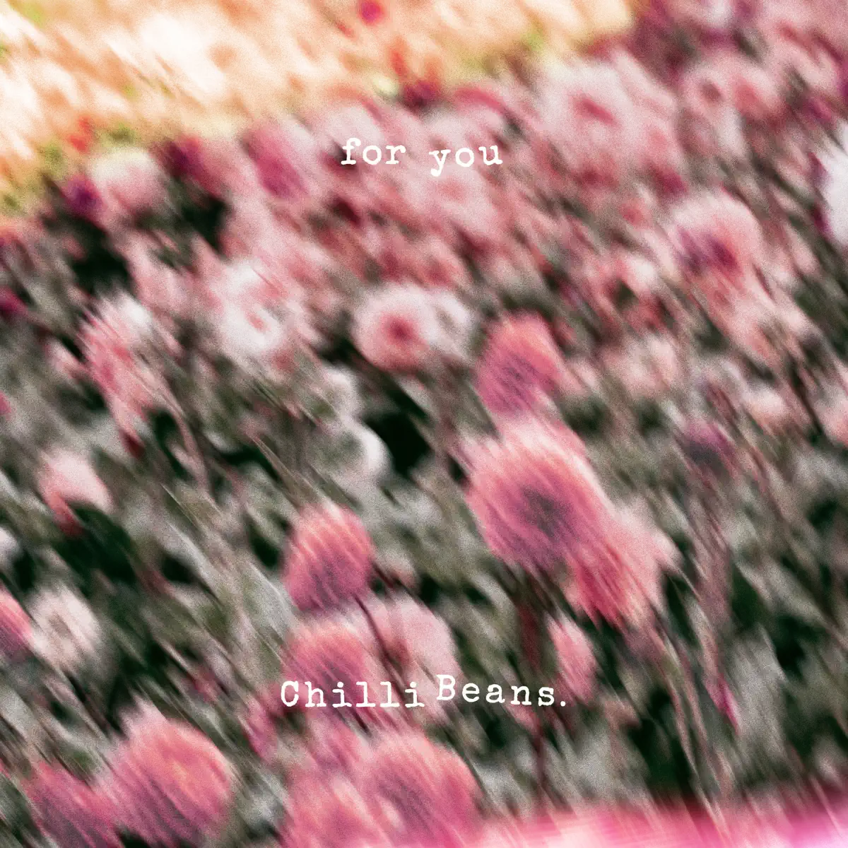 Chilli Beans. - for you - EP (2023) [iTunes Plus AAC M4A]-新房子