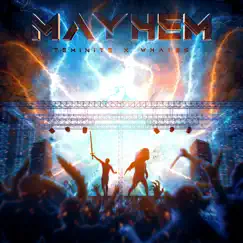 Mayhem - Single by Teminite & Whales album reviews, ratings, credits