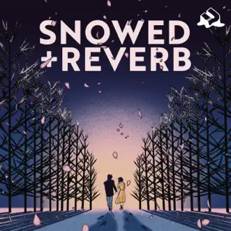 Snowed + Reverb by UChill album reviews, ratings, credits