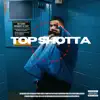 Top Shotta - Single album lyrics, reviews, download