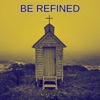 Be Refined - Single, 2024