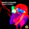 Nightly Closures - Jungle Rumble