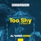 Too Shy to Dance (feat. Astrid Van Peeterssen) [Al'tarba Remix] artwork
