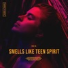 Smells Like Teen Spirit - Single