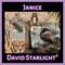 Janice - David Starlight* lyrics