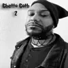 Ghetto Goth 2 album lyrics, reviews, download