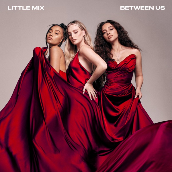 Between Us (The Experience) - Little Mix