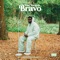 Bravo - Tobe Nwigwe lyrics