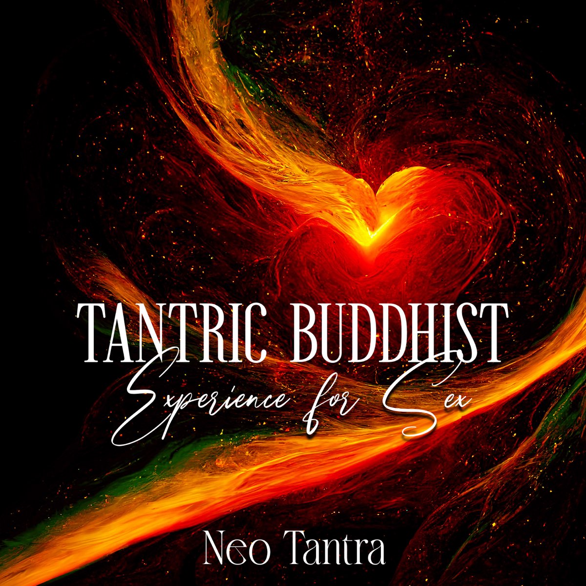 Tantric Buddhist Experience For Sex A Deep Meditation Bodily Connection With A Partner Through