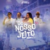 Do Nosso Jeito Ep 01