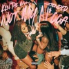 Not My N*gga Extended - Single