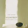 Humfrey: Verse Anthems album lyrics, reviews, download