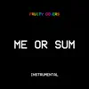 Me or Sum (Instrumental) song lyrics