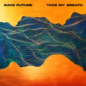 Take My Breath artwork