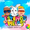 Estamos Melos (feat. Kairy) - Single