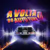 A Volta Do Auto Tune - Single album lyrics, reviews, download