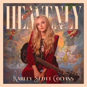 Karley Scott Collins - Heavenly - Line Dance Music