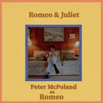 Peter McPoland - Romeo & Juliet