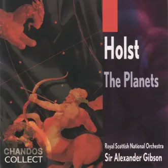 Holst: The Planets by Alexander Gibson, Royal Scottish National Orchestra & Royal Scottish National Orchestra Chorus album reviews, ratings, credits