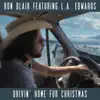 Drivin' Home For Christmas (feat. L.A. Edwards) - Single album lyrics, reviews, download