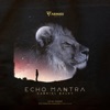 Echo Mantra - Single